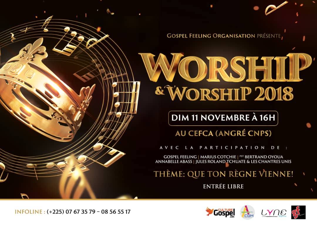 Worship & Worship 2018 : Que ton règne vienne.Eclairage!!!